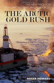 Arctic Gold Rush: The New Race for Tomorrow's Natural Resources