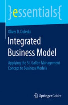 Integrated Business Model: Applying the St. Gallen Management Concept to Business Models