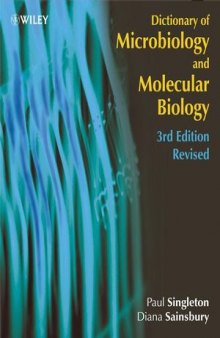 Dictionary of Microbiology and Molecular Biology, Third Edition