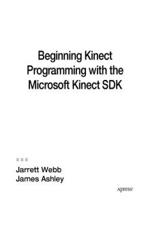 Beginning kinect programming with the microsoft kinect SDK