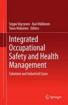 Integrated Occupational Safety and Health Management: Solutions and Industrial Cases