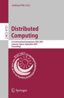 Distributed Computing: 21st International Symposium, DISC 2007, Lemesos, Cyprus, September 24-26, 2007. Proceedings