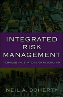 Integrated Risk Management: Techniques and Strategies for Managing Corporate Risk 