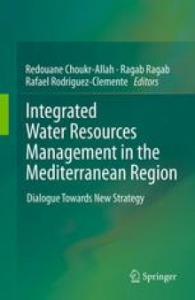 Integrated Water Resources Management in the Mediterranean Region: Dialogue towards new strategy