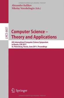Computer Science – Theory and Applications: 6th International Computer Science Symposium in Russia, CSR 2011, St. Petersburg, Russia, June 14-18, 2011. Proceedings