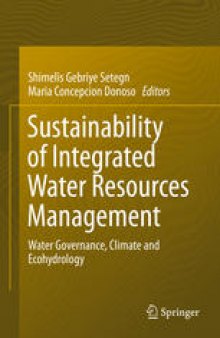 Sustainability of Integrated Water Resources Management: Water Governance, Climate and Ecohydrology
