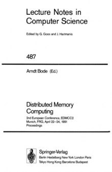 Distributed Memory Computing: 2nd European Conference, EDMCC2 Munich, FRG, April 22–24, 1991 Proceedings