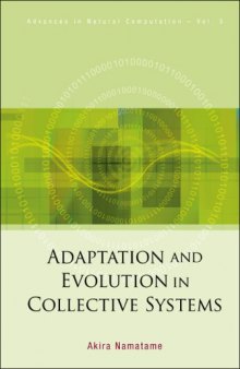 Adaptation And Evolution in Collective Systems (Advances in Natural Computation)
