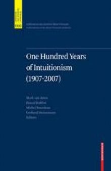 One Hundred Years of Intuitionism (1907–2007): The Cerisy Conference