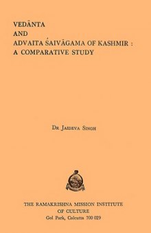 Vedanta and Advaita Saivagama of Kashmir: A Comparative Study
