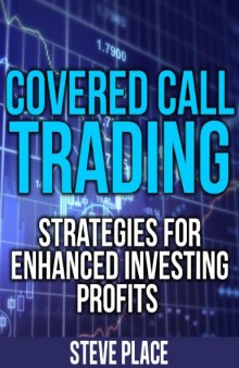 Covered Call Trading: Strategies for Enhanced Investing Profits