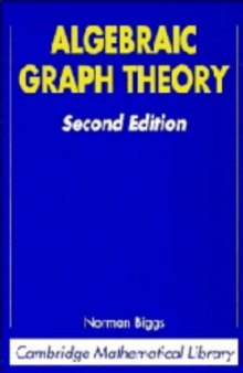 Algebraic Graph Theory (Cambridge Tracts in Mathematics, Vol 67)