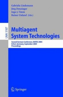 Multiagent System Technologies: Second German Conference, MATES 2004, Erfurt, Germany, September 29-30, 2004. Proceedings