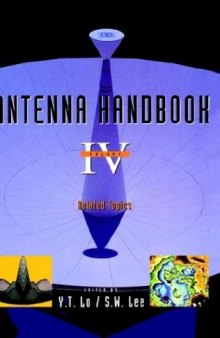 Antenna handbook. Vol.4, Related topics