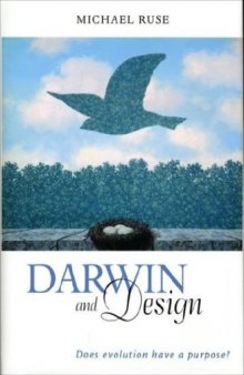Darwin and Design: Does Evolution Have a Purpose?  