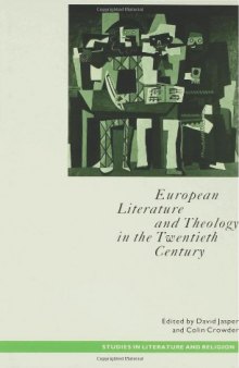 European Literature and Theology in the Twentieth Century: Ends of Time