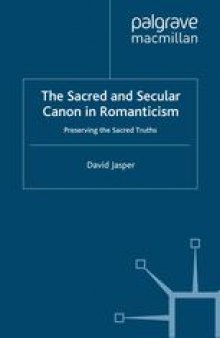 The Sacred and Secular Canon in Romanticism: Preserving the Sacred Truths