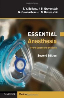 Essential Anesthesia: From Science to Practice, Second Edition  