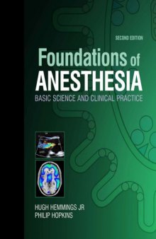 Foundations of Anesthesia: Basic Sciences for Clinical Practice, Second Edition  