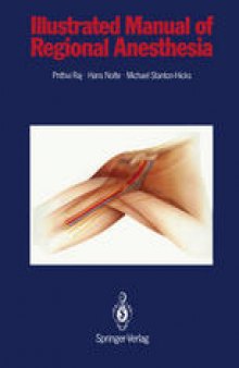 Illustrated Manual of Regional Anesthesia: Conception, Realization, Consultation, Organization: Bureaux Bassler, Karlsruhe, FRG Artist: Wolfgang Rost, Graphic-Design
