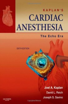 Kaplan's Cardiac Anesthesia: The Echo Era, 6th Edition  