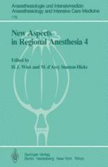 New Aspects in Regional Anesthesia 4: Major Conduction Block: Tachyphylaxis, Hypotension, and Opiates