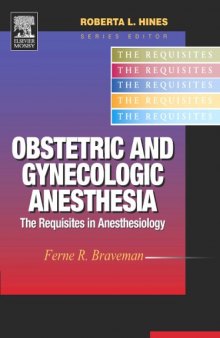 Obstetric and Gynecologic Anesthesia: The Requisites