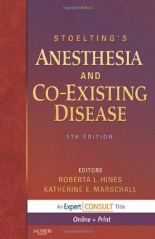 Stoelting's Anesthesia and Co-Existing Disease: Expert Consult: Online and Print 