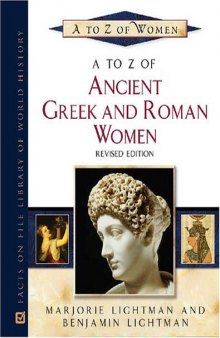 A to Z of Ancient Greek and Roman Women (A to Z of Women)