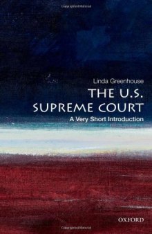 The U.S. Supreme Court: A Very Short Introduction