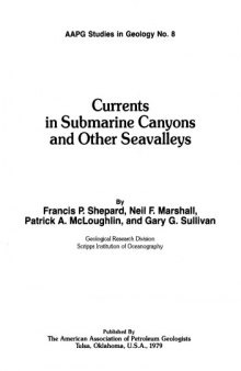 Currents in Submarine Canyons and Other Seavalleys - Course Notes