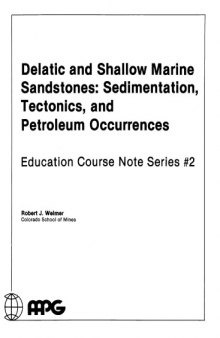 Delatic and Shallow Marine Sandstones: Sedimentation, Tectonics and Petroleum Occurences - Course Notes