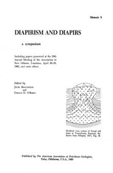Diapirism and diapirs. A symposium (papers of the 50th annual AAPG meeting)