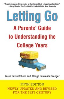 Letting Go (Fifth Edition): A Parents' Guide to Understanding the College Years