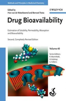 Drug Bioavailability: Estimation of Solubility, Permeability, Absorption and Bioavailability, Volume 40, Second Edition