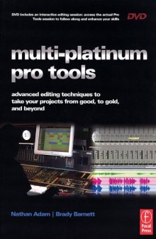 Multi-Platinum Pro Tools: Advanced Editing, Pocketing and Autotuning Techniques