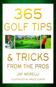365 Golf Tips & Tricks From the Pros
