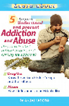 5 Steps To Prevent Addictions & Abuse