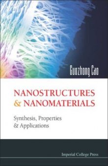 Nanostructures & nanomaterials: synthesis, properties & applications