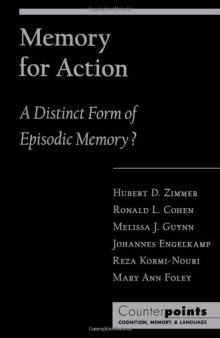 Memory for Action: A Distinct Form of Episodic Memory? 