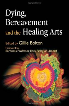 Dying, Bereavement, and the Healing Arts  