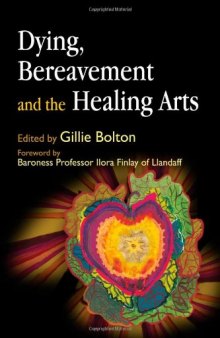 Dying, Bereavement, and the Healing Arts