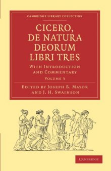 Cicero, De Natura Deorum Libri Tres, Volume 3: With Introduction and Commentary (Cambridge Library Collection - Classics)
