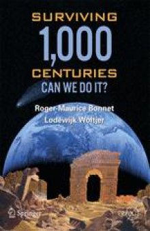 Surviving 1,000 Centuries: Can we do it?