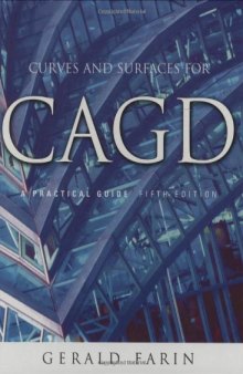 Curves and Surfaces for CAGD: A Practical Guide, Fifth Edition
