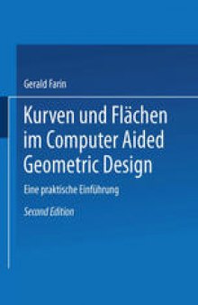 Kurven und Flächen im Computer Aided Geometric Design: Eine praktische Einführung