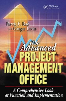 The A Project Management Office: A Comprehensive Look at Function and Implementation
