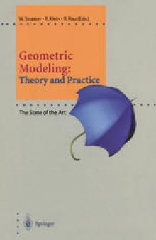 Geometric Modeling: Theory and Practice: The State of the Art