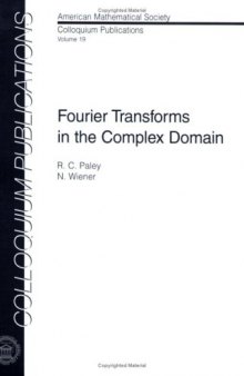 Fourier transforms in the complex domain