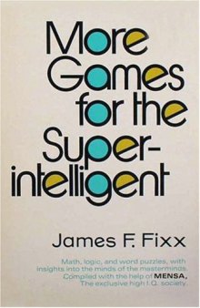 More Games for the Super Intelligent